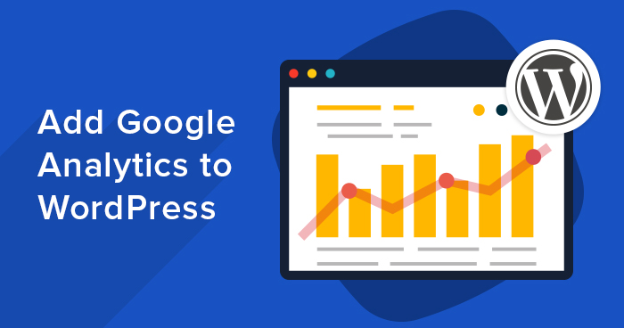 How do I add Google Analytics to WordPress?